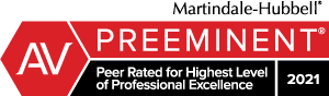 Martindale-Hubbell | AV Preeminent | Peer Rated for Highest Level of Professional Excellence | 2021