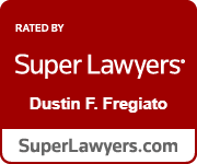 Rated By Super Lawyers | Dustin F. Fregiato | SuperLawyers.com